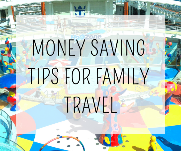 Money-saving travel tips for families